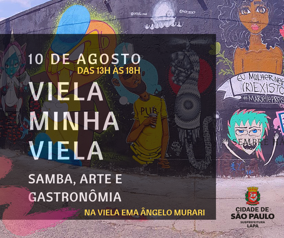 Imagem mostra arte convidativa para o Viela Minha Viela de 10 de agosto